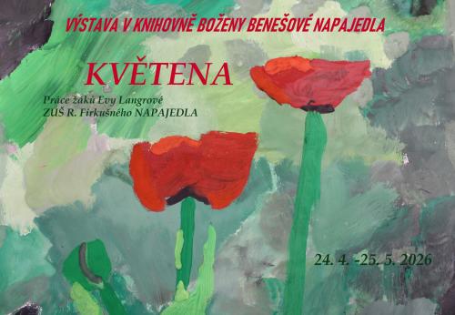 Výstava "KVĚTENA" v knihovně B.Benešové Napajedla, žáci p.uč. Langrové